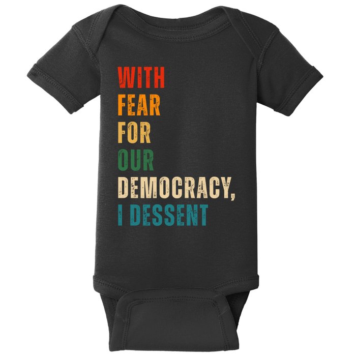 With Fear For Our Democracy I Dissent Vintage Baby Bodysuit