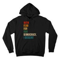 With Fear For Our Democracy I Dissent Vintage Tall Hoodie