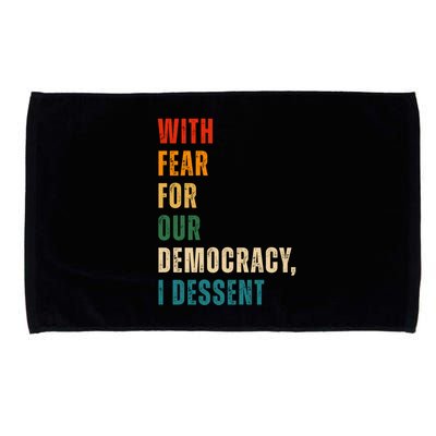 With Fear For Our Democracy I Dissent Vintage Microfiber Hand Towel