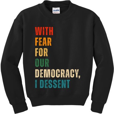 With Fear For Our Democracy I Dissent Vintage Kids Sweatshirt