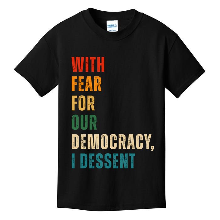 With Fear For Our Democracy I Dissent Vintage Kids T-Shirt
