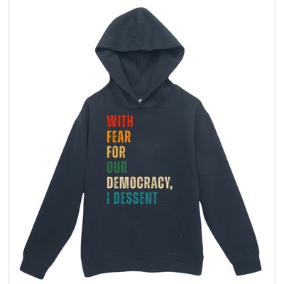 With Fear For Our Democracy I Dissent Vintage Urban Pullover Hoodie