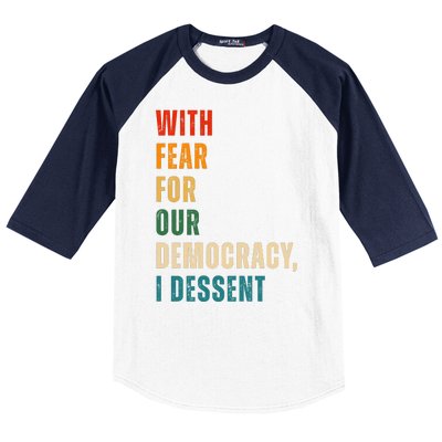 With Fear For Our Democracy I Dissent Vintage Baseball Sleeve Shirt