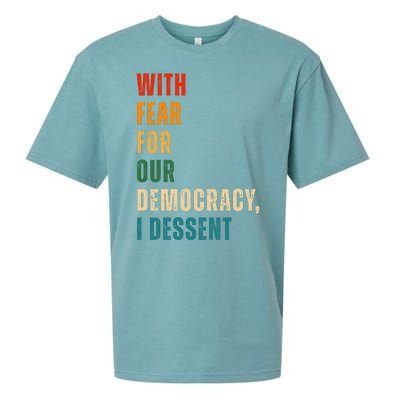 With Fear For Our Democracy I Dissent Vintage Sueded Cloud Jersey T-Shirt