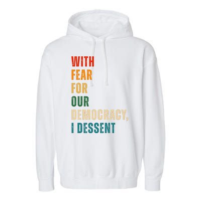 With Fear For Our Democracy I Dissent Vintage Garment-Dyed Fleece Hoodie