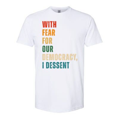 With Fear For Our Democracy I Dissent Vintage Softstyle CVC T-Shirt