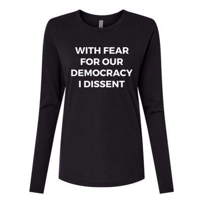 With Fear For Our Democracy I Dissent Womens Cotton Relaxed Long Sleeve T-Shirt