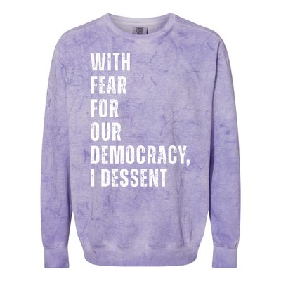 With Fear For Our Democracy I Dissent Quote Colorblast Crewneck Sweatshirt