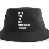 With Fear For Our Democracy I Dissent Quote Sustainable Bucket Hat