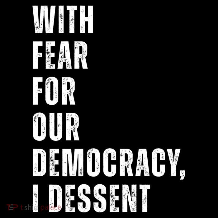 With Fear For Our Democracy I Dissent Quote Sustainable Bucket Hat