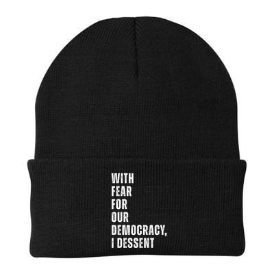With Fear For Our Democracy I Dissent Quote Beanie
