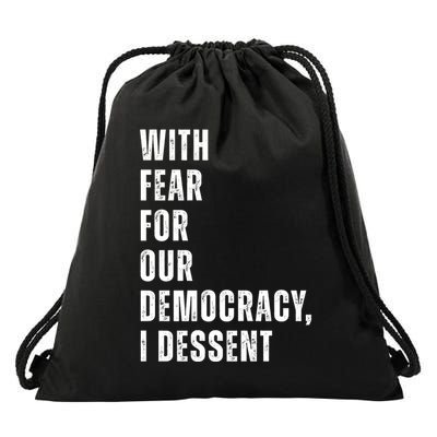 With Fear For Our Democracy I Dissent Quote Drawstring Bag