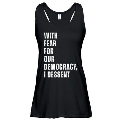 With Fear For Our Democracy I Dissent Quote Ladies Essential Flowy Tank