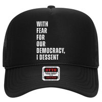 With Fear For Our Democracy I Dissent Quote Hat