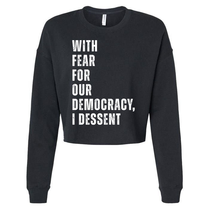 With Fear For Our Democracy I Dissent Quote Cropped Pullover Crew