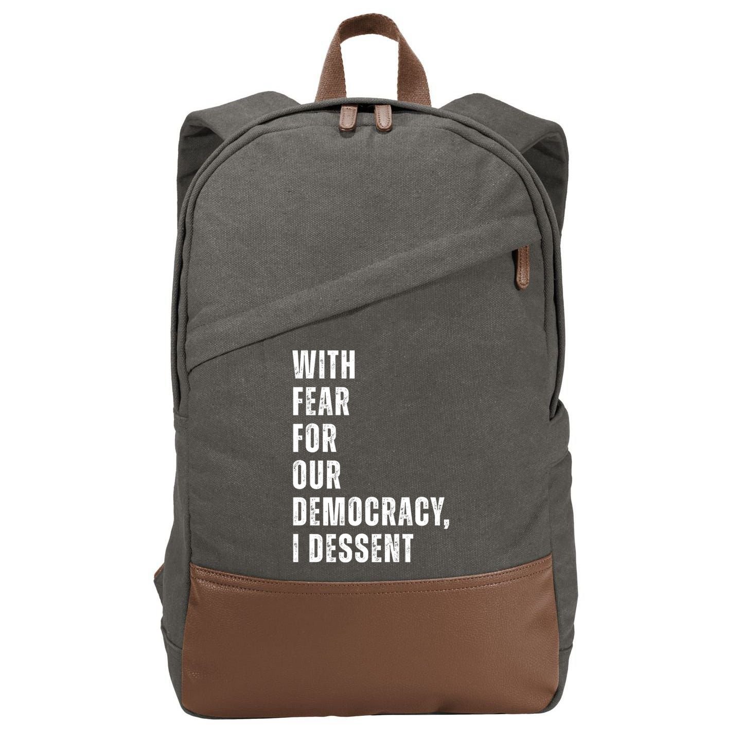 With Fear For Our Democracy I Dissent Quote Cotton Canvas Backpack