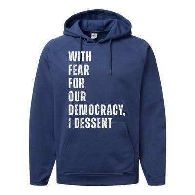 With Fear For Our Democracy I Dissent Quote Performance Fleece Hoodie