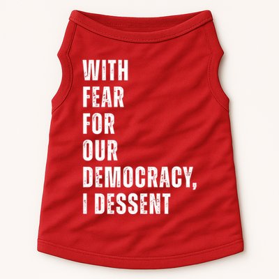 With Fear For Our Democracy I Dissent Quote Doggie Tank