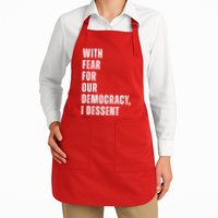 With Fear For Our Democracy I Dissent Quote Apron