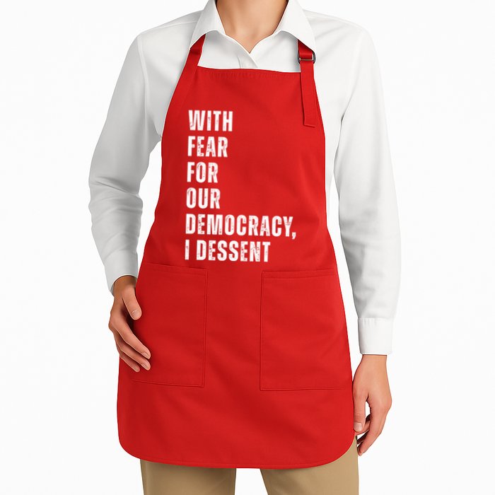 With Fear For Our Democracy I Dissent Quote Apron
