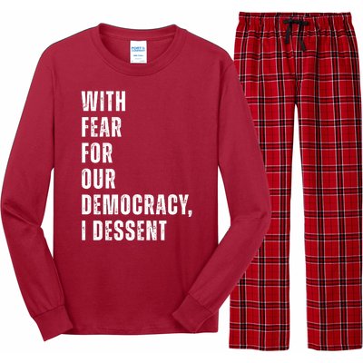 With Fear For Our Democracy I Dissent Quote Long Sleeve Pajama Set