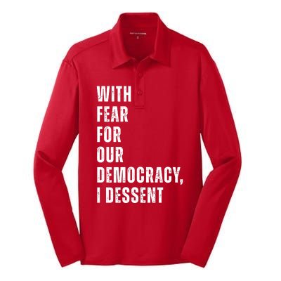 With Fear For Our Democracy I Dissent Quote Silk Touch Performance Long Sleeve Polo