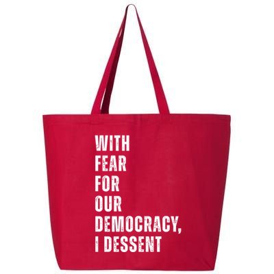 With Fear For Our Democracy I Dissent Quote 25L Jumbo Tote
