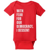 With Fear For Our Democracy I Dissent Quote Baby Bodysuit