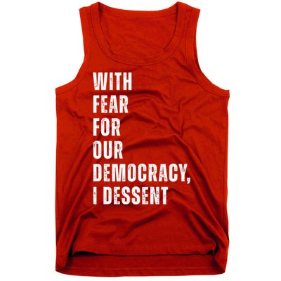 With Fear For Our Democracy I Dissent Quote Tank Top