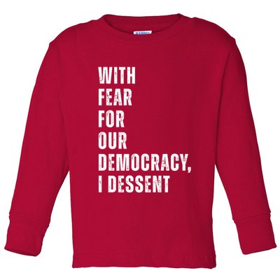 With Fear For Our Democracy I Dissent Quote Toddler Long Sleeve Shirt