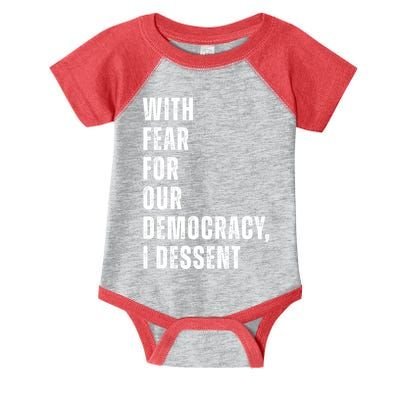 With Fear For Our Democracy I Dissent Quote Infant Baby Jersey Bodysuit