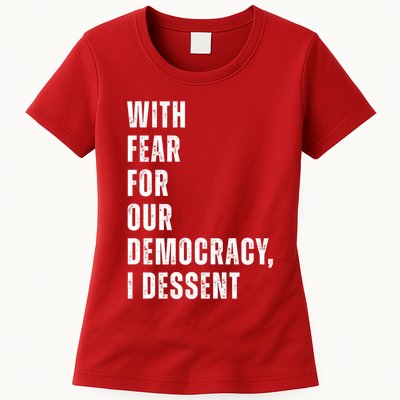 With Fear For Our Democracy I Dissent Quote Womens T-Shirt