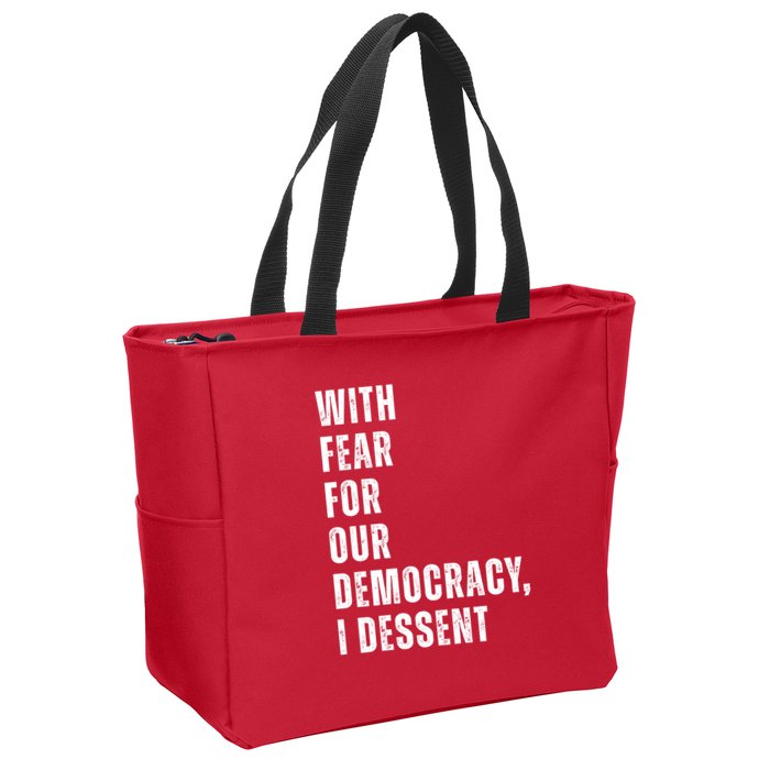 With Fear For Our Democracy I Dissent Quote Zip Tote Bag