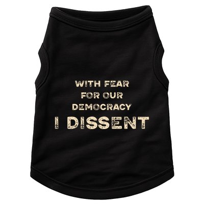 With Fear For Our Democracy I Dissent Doggie Tank