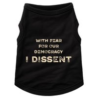 With Fear For Our Democracy I Dissent Doggie Tank