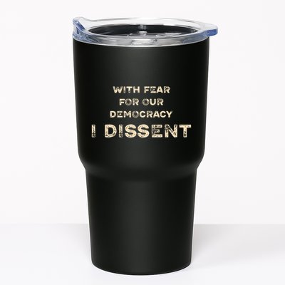With Fear For Our Democracy I Dissent Tumbler
