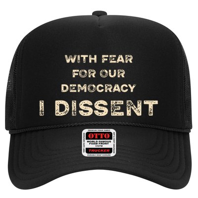 With Fear For Our Democracy I Dissent Trucker Hat