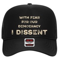 With Fear For Our Democracy I Dissent Hat