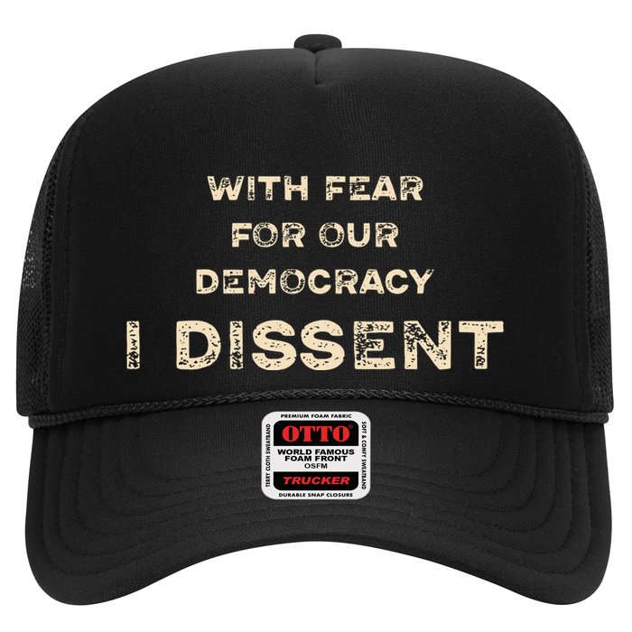 With Fear For Our Democracy I Dissent Hat