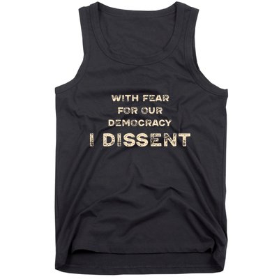 With Fear For Our Democracy I Dissent Tank Top