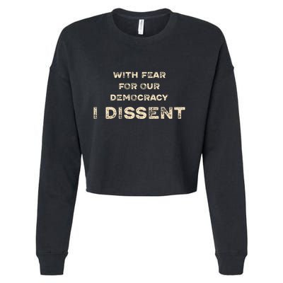 With Fear For Our Democracy I Dissent Cropped Pullover Crew