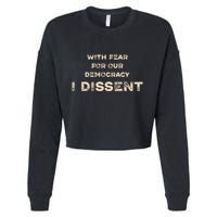 With Fear For Our Democracy I Dissent Cropped Pullover Crew