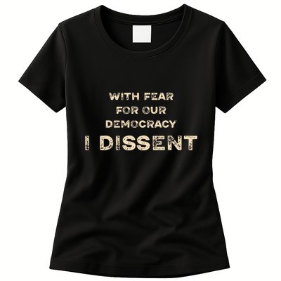 With Fear For Our Democracy I Dissent Womens T-Shirt