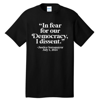 With Fear For Our Democracy I Dissent Tall T-Shirt