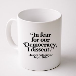 With Fear For Our Democracy I Dissent Coffee Mug