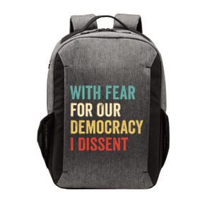 With Fear For Our Democracy I Dissent Vector Backpack