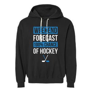 Weekend Forecast Funny Hockey, Hockey Player Gift Tee Garment-Dyed Fleece Hoodie