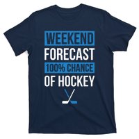 Weekend Forecast Funny Hockey, Hockey Player Gift Tee T-Shirt