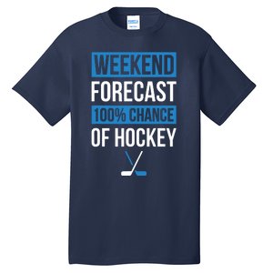 Weekend Forecast Funny Hockey, Hockey Player Gift Tee Tall T-Shirt