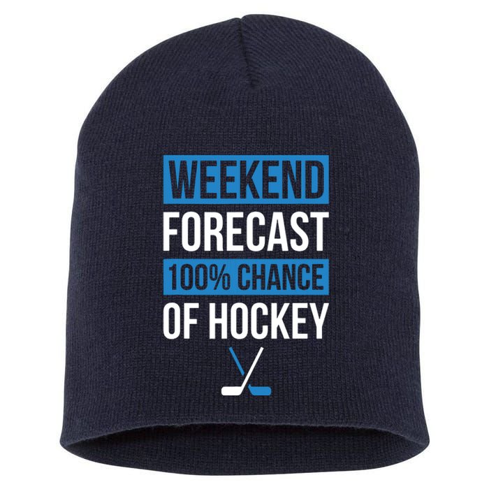 Weekend Forecast Funny Hockey, Hockey Player Gift Tee Short Acrylic Beanie